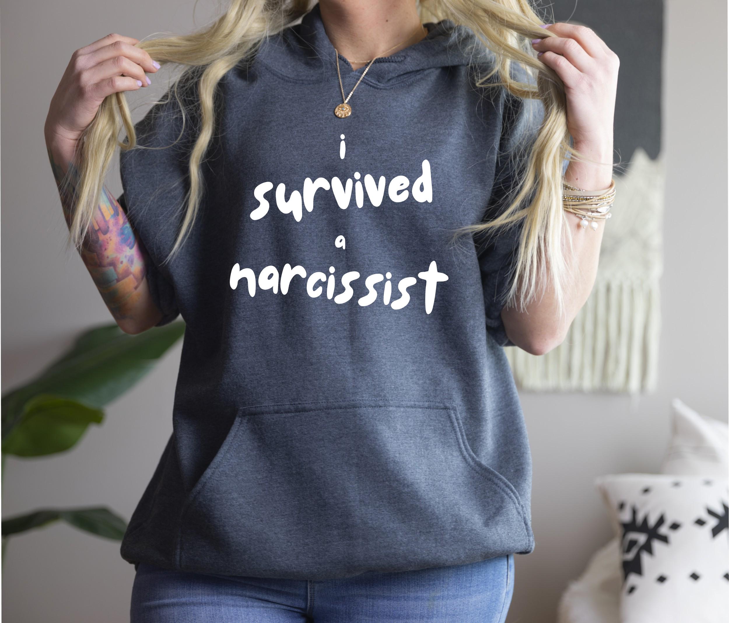 I Survived a Narcissist Pullover Hoodie