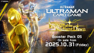 Ultraman Card Game - Heroes of the Radiant Dawn - BP05 - Booster Box