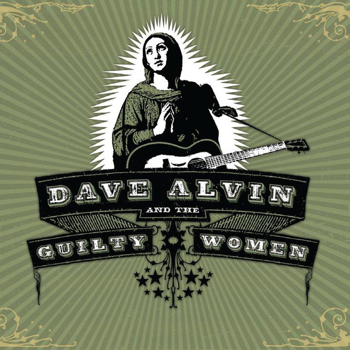 Dave Alvin & The Guilty Women