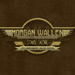 Morgan Wallen / Stand Alone - CD