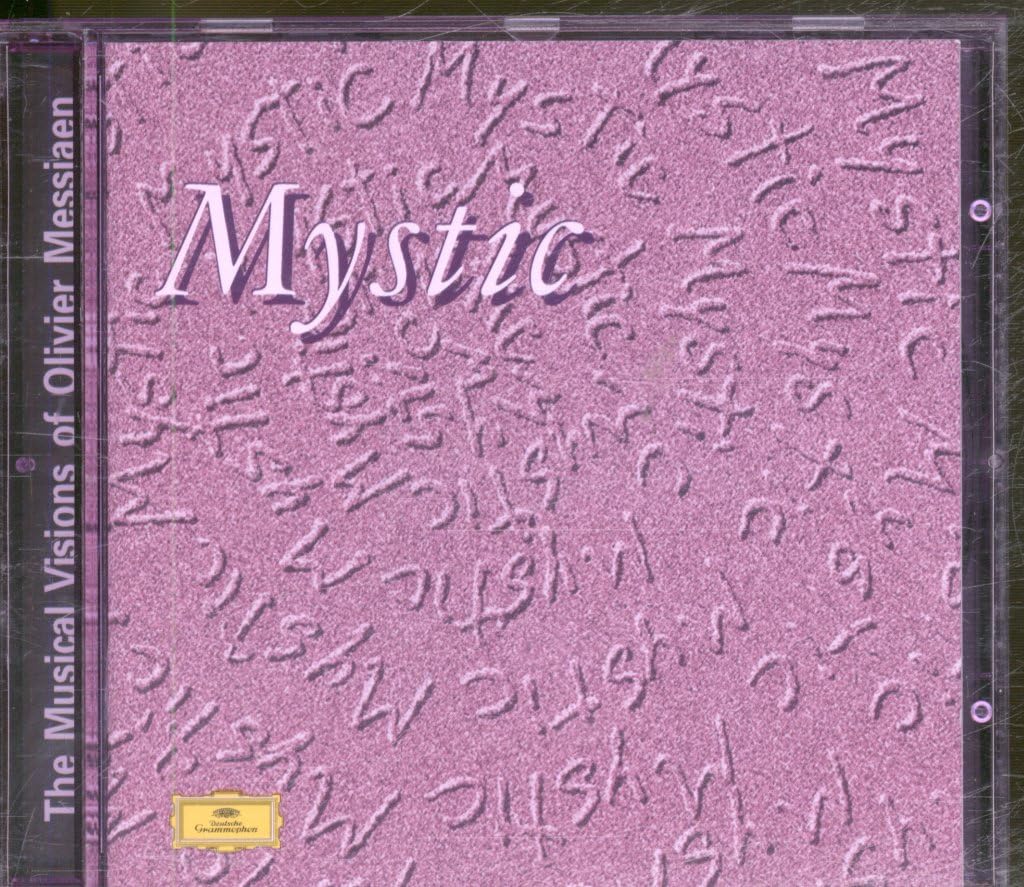 Mystic: Musical Visions of Olivier Messiaen