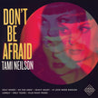 Tami Neilson / Don't Be Afraid - CD
