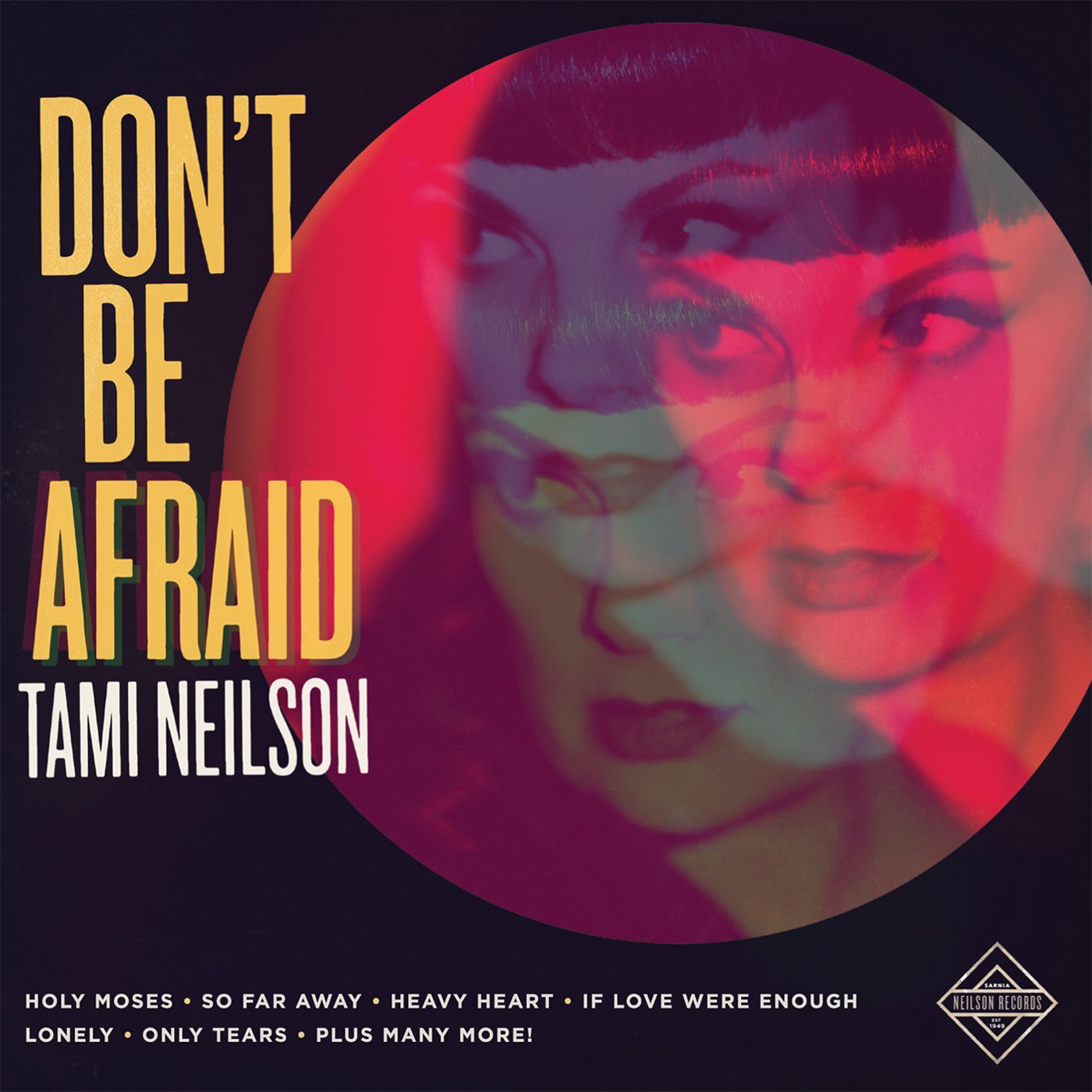 Tami Neilson / Don't Be Afraid - CD