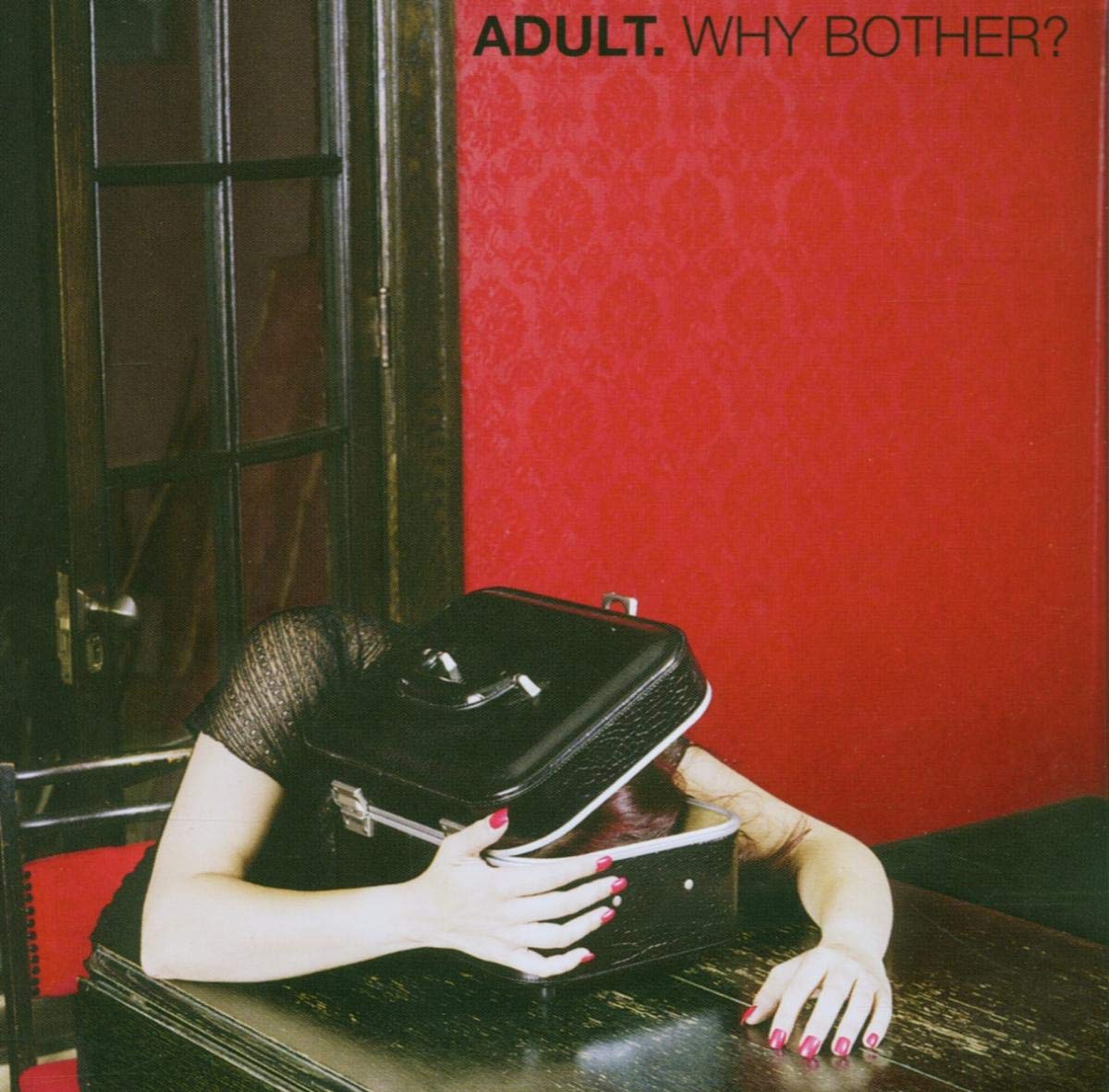 ADULT. / Why Bother - CD