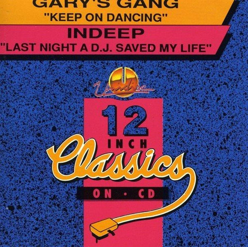 Gary's Gang/Indeep//Keep On Dancin'/Last Night a D.J. Saved My Life