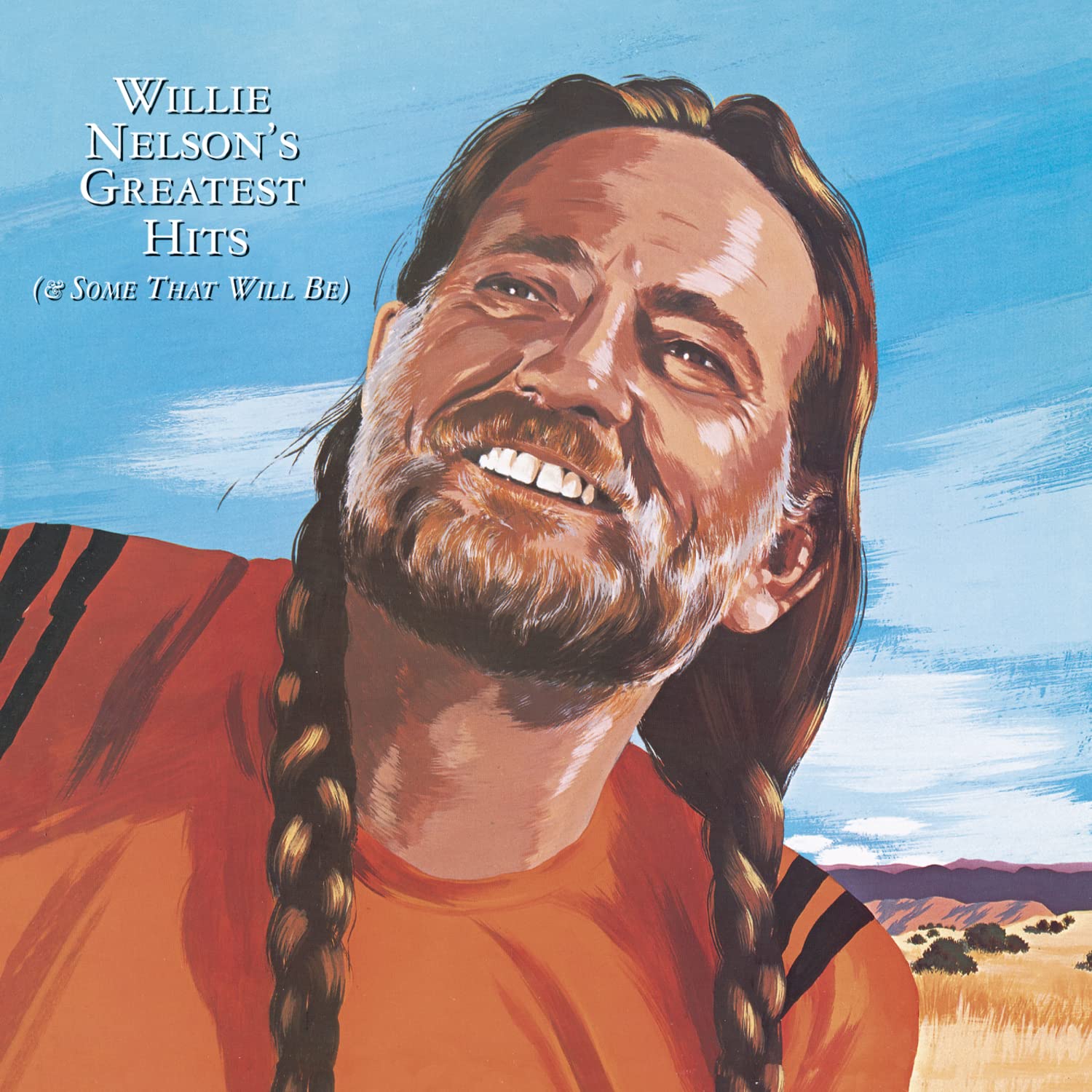 Willie Nelson'S Greatest Hits (& Some That Will Be)