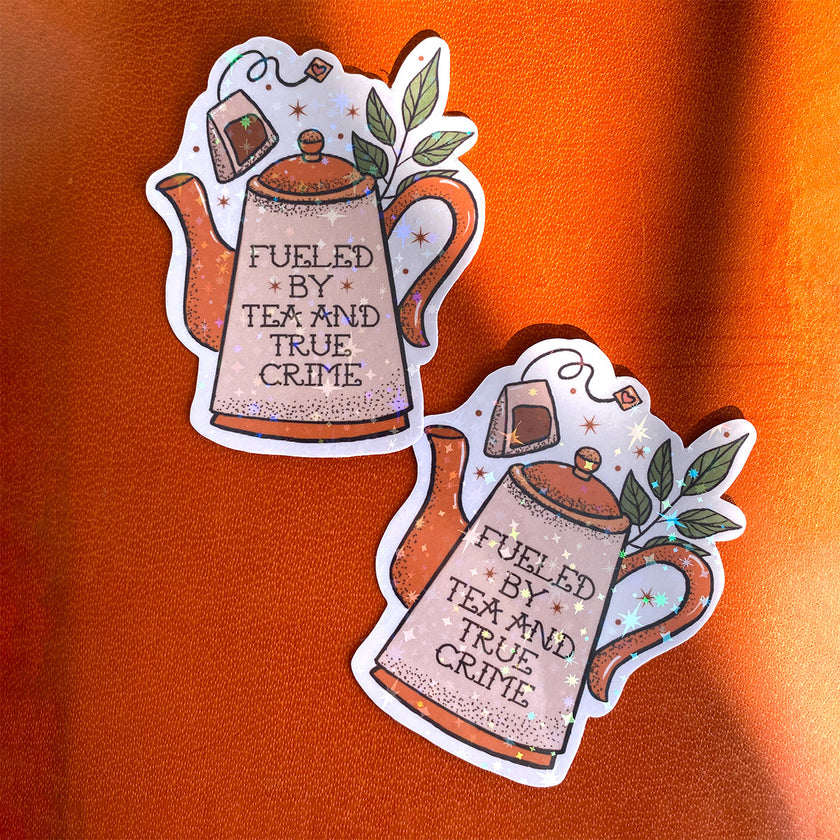 Tea and True Crime Sticker