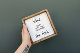 What (and I cannot stress this enough) the Fuck? Wood Sign