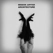 Mission Jupiter / Architecture - CD
