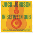 Jack Johnson / In Between Dub - CD