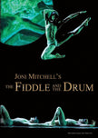 Joni Mitchell's The Fiddle and the Drum -DVD