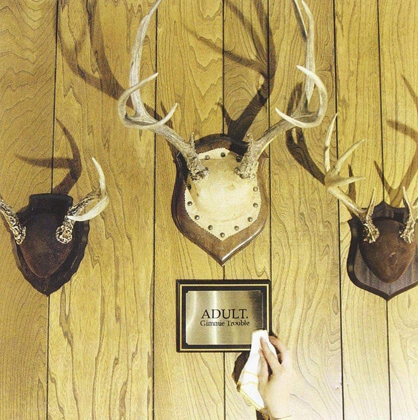 ADULT. / Gimmie Trouble - CD