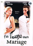 T'as Foutu mon Mariage