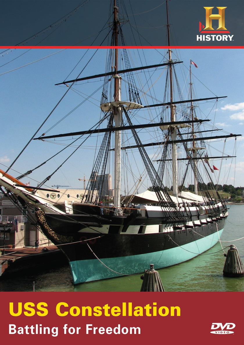 USS Constellation: Battling for Freedom