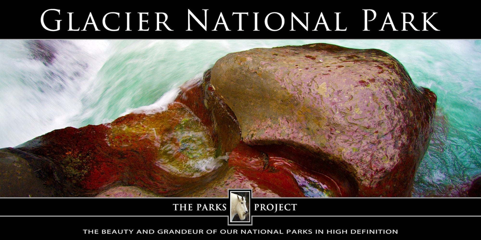 Glacier National Park: The Parks Project