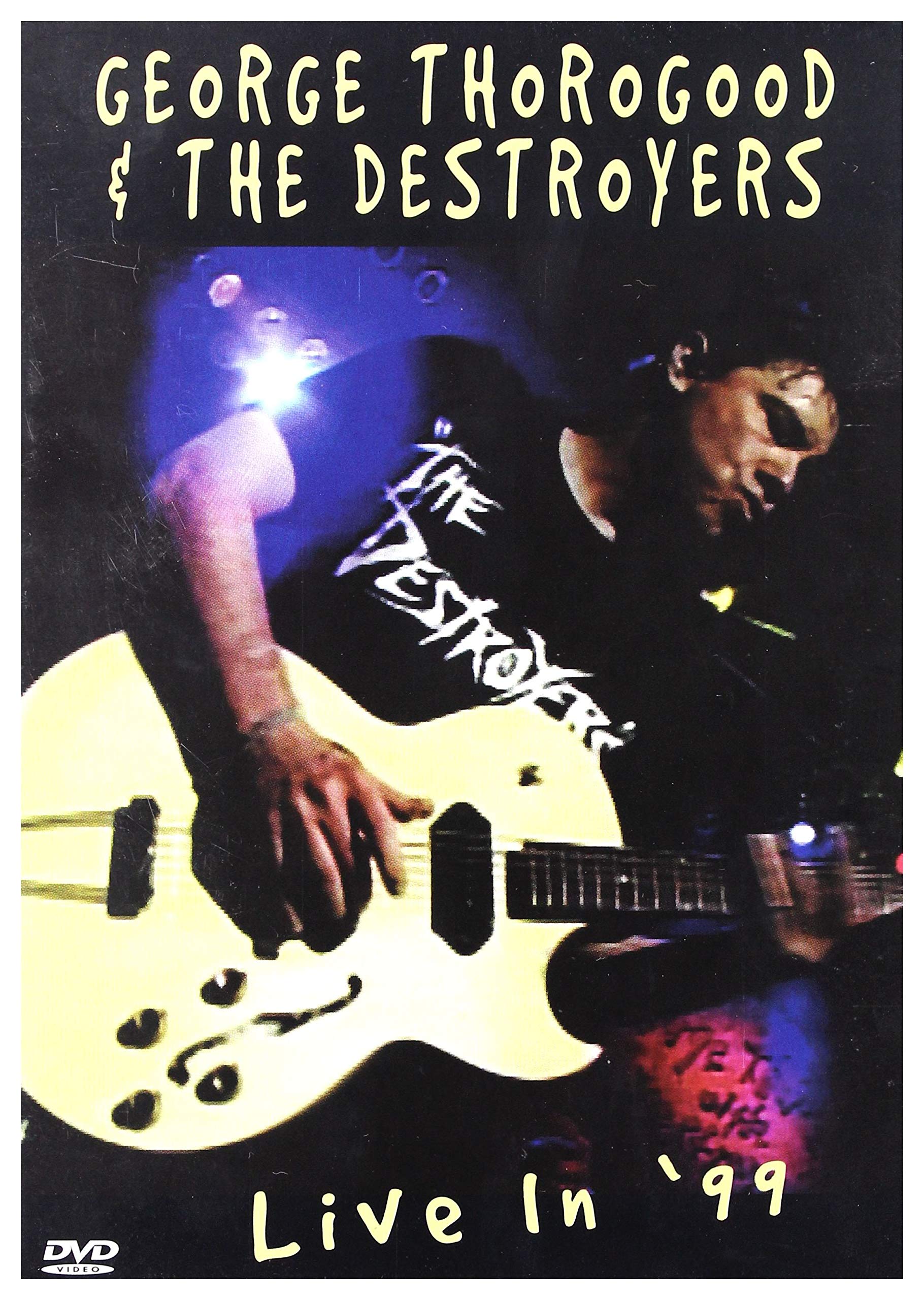 George Thorogood & the Destroyers / Live in '99 - DVD (Used)