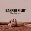 Banner Pilot / Collapser - CD