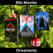 90s Movies Ornaments