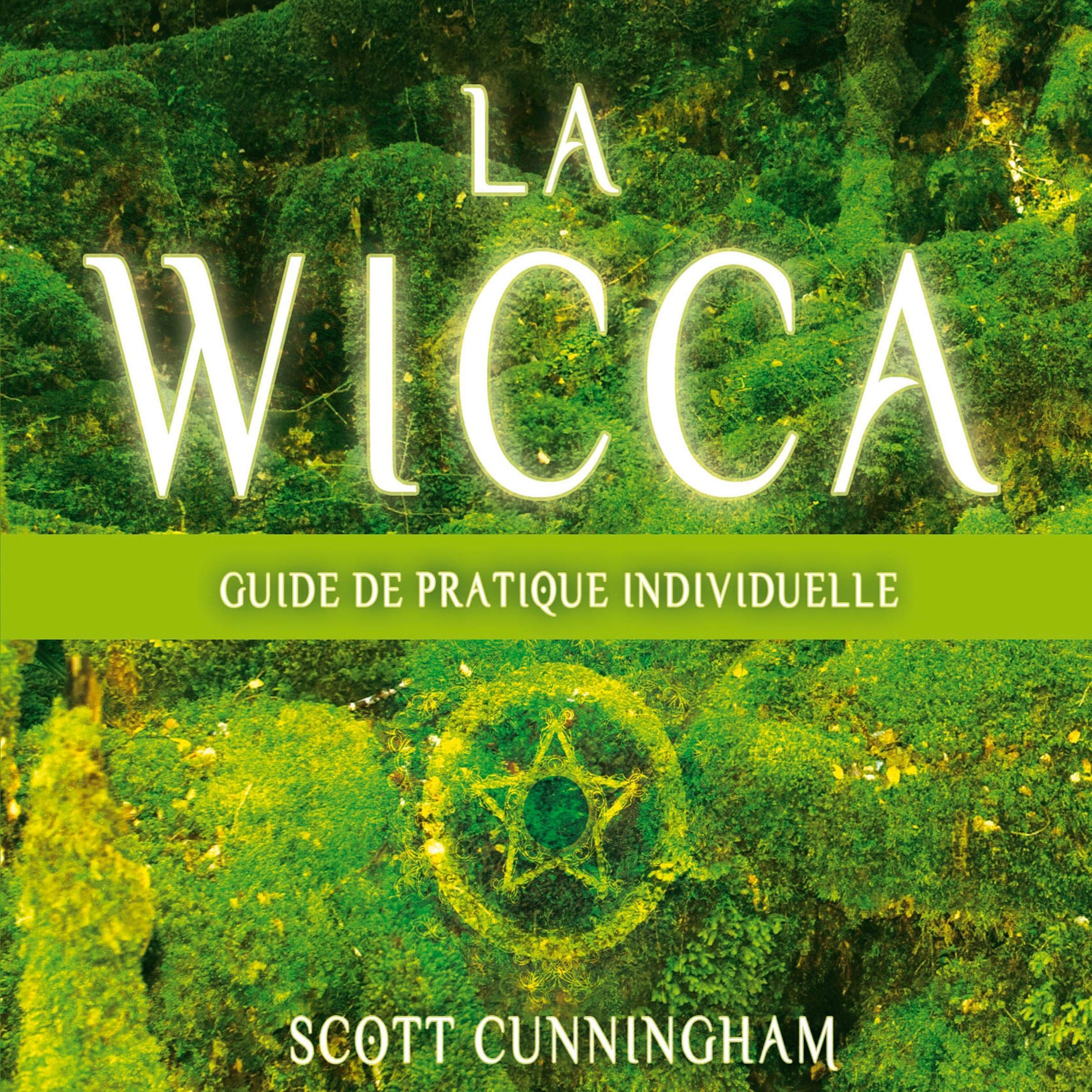 CD LA WICCA, GUIDE DE PRATIQUE INDIVIDUELLE