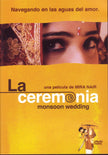 La Ceremonia (Monsoon Wedding) [Regions 1 & 4]