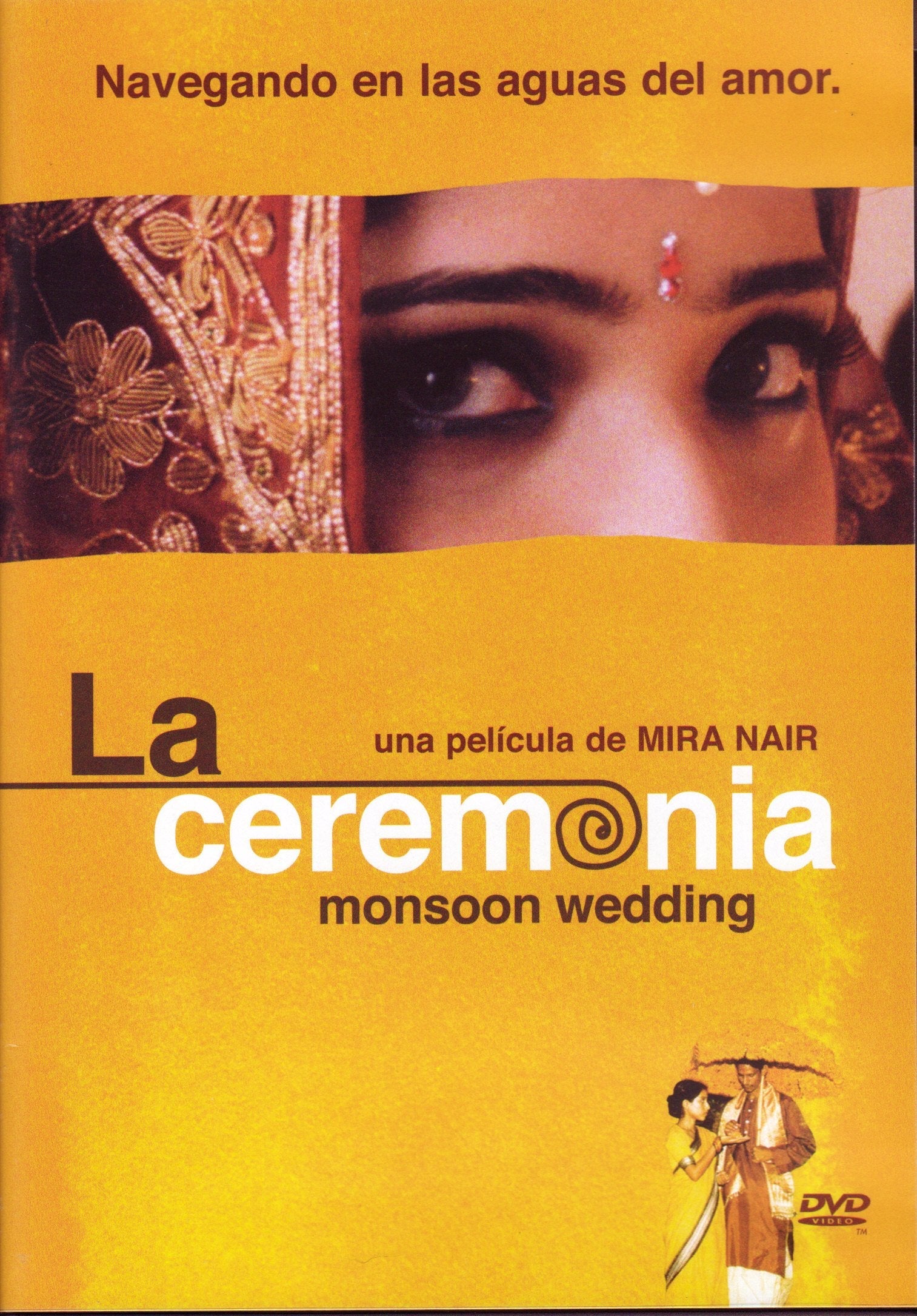 La Ceremonia (Monsoon Wedding) [Regions 1 & 4]