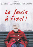 La Faute à Fidel !