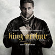 King Arthur: Legend Of The Sword (Original Motion Picture Soundtrack)