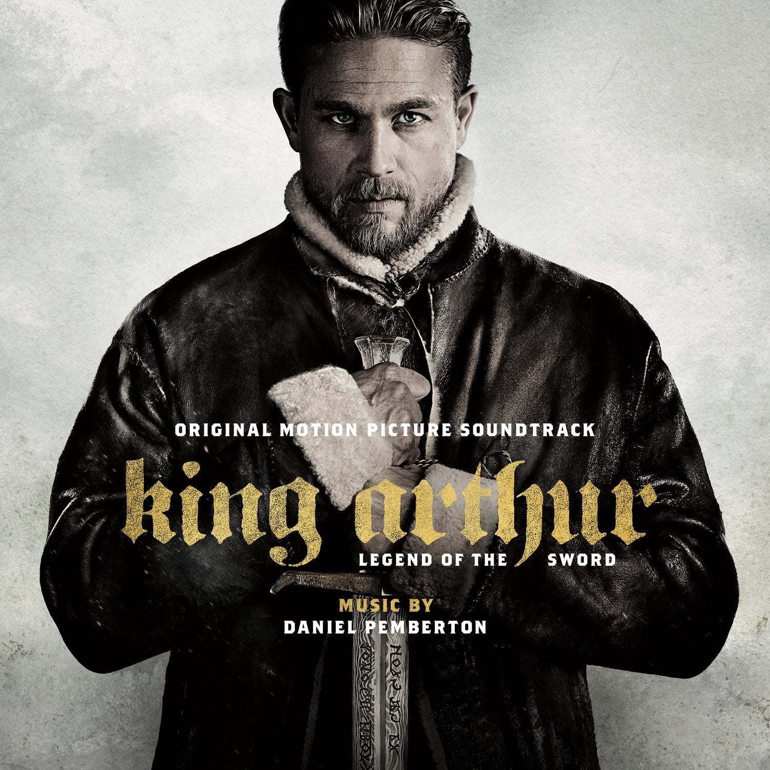 King Arthur: Legend Of The Sword (Original Motion Picture Soundtrack)