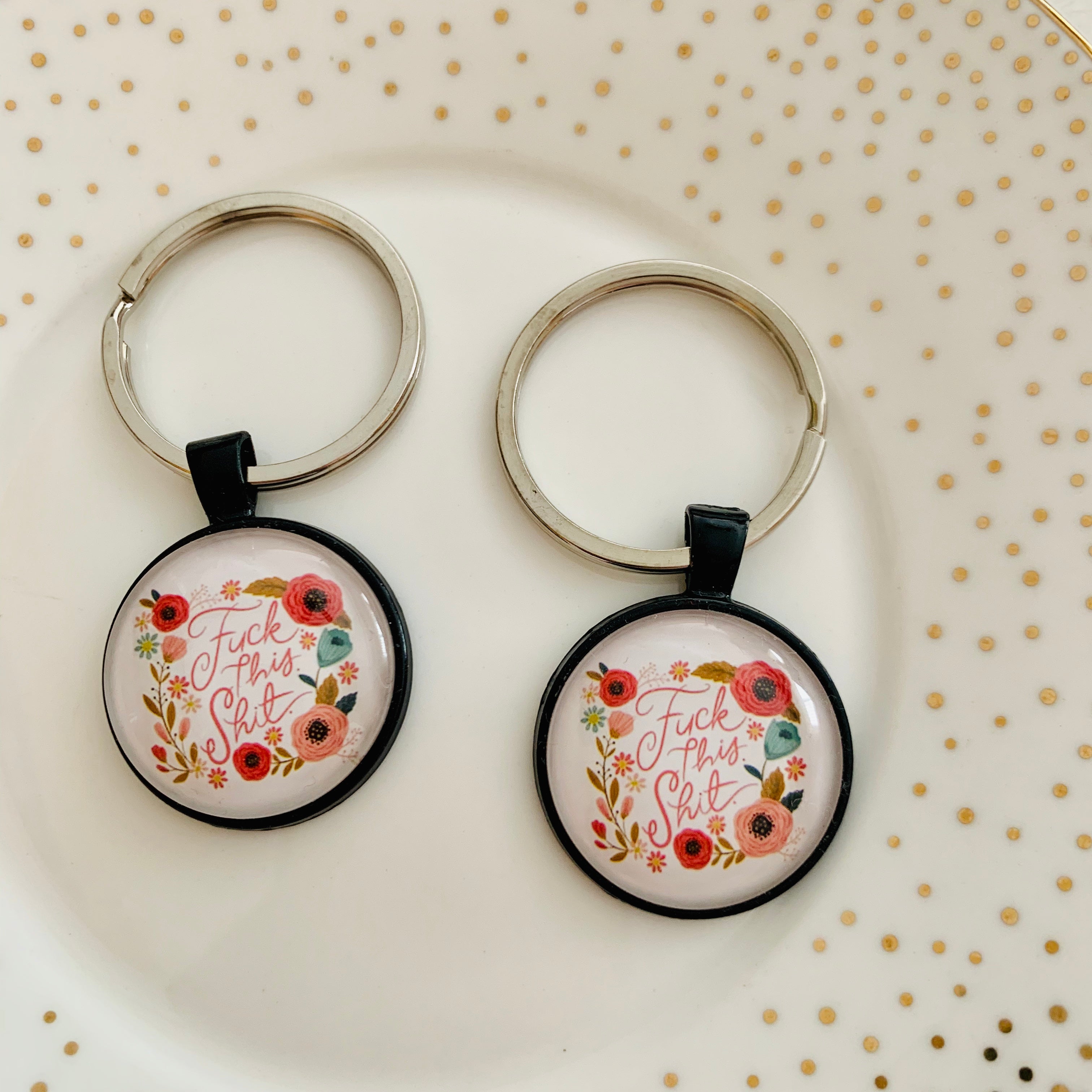 F..k this S..t! Keychain