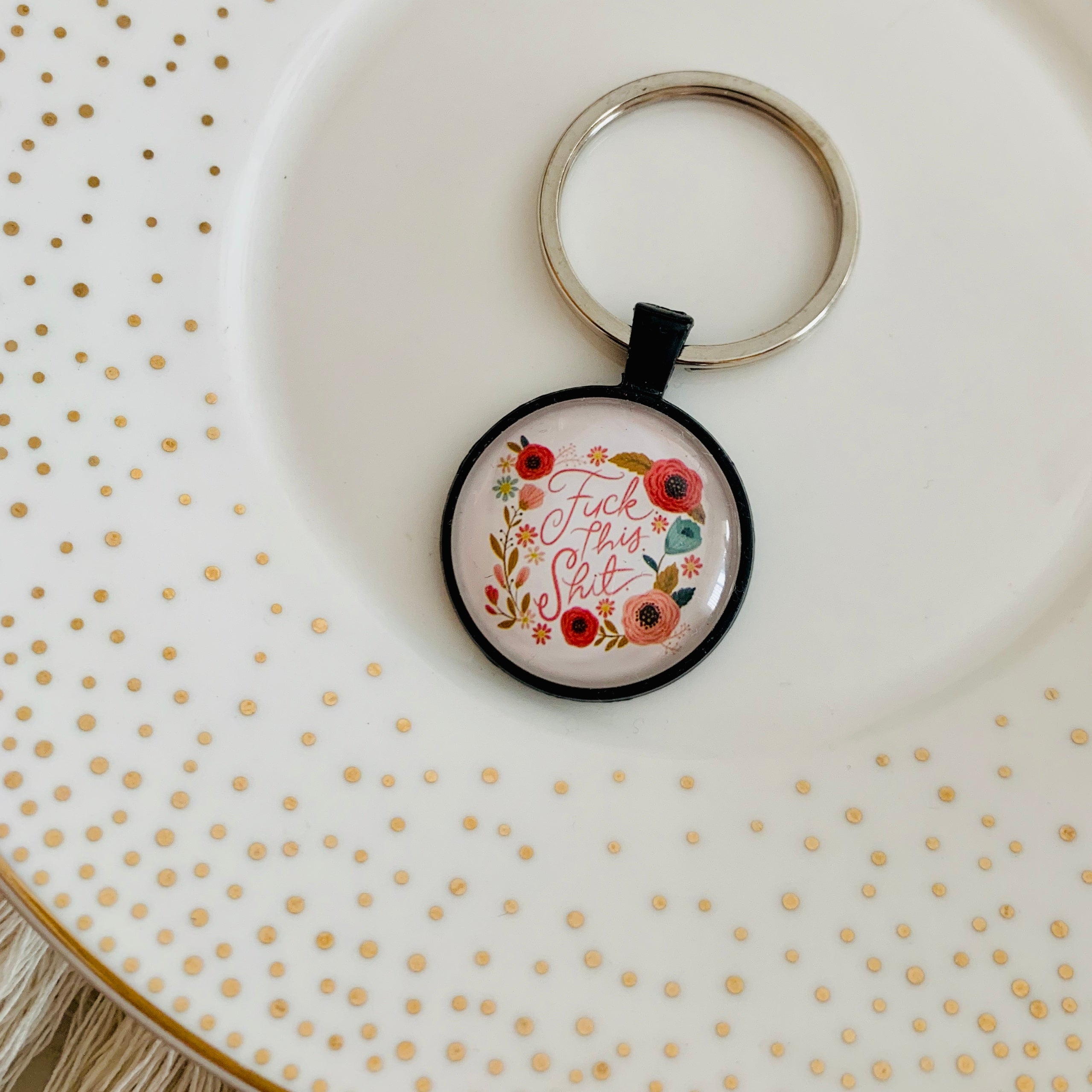 F..k this S..t! Keychain