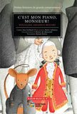 C’est mon piano, monsieur! (Wolfgang Amadeus Mozart) - Livre-CD