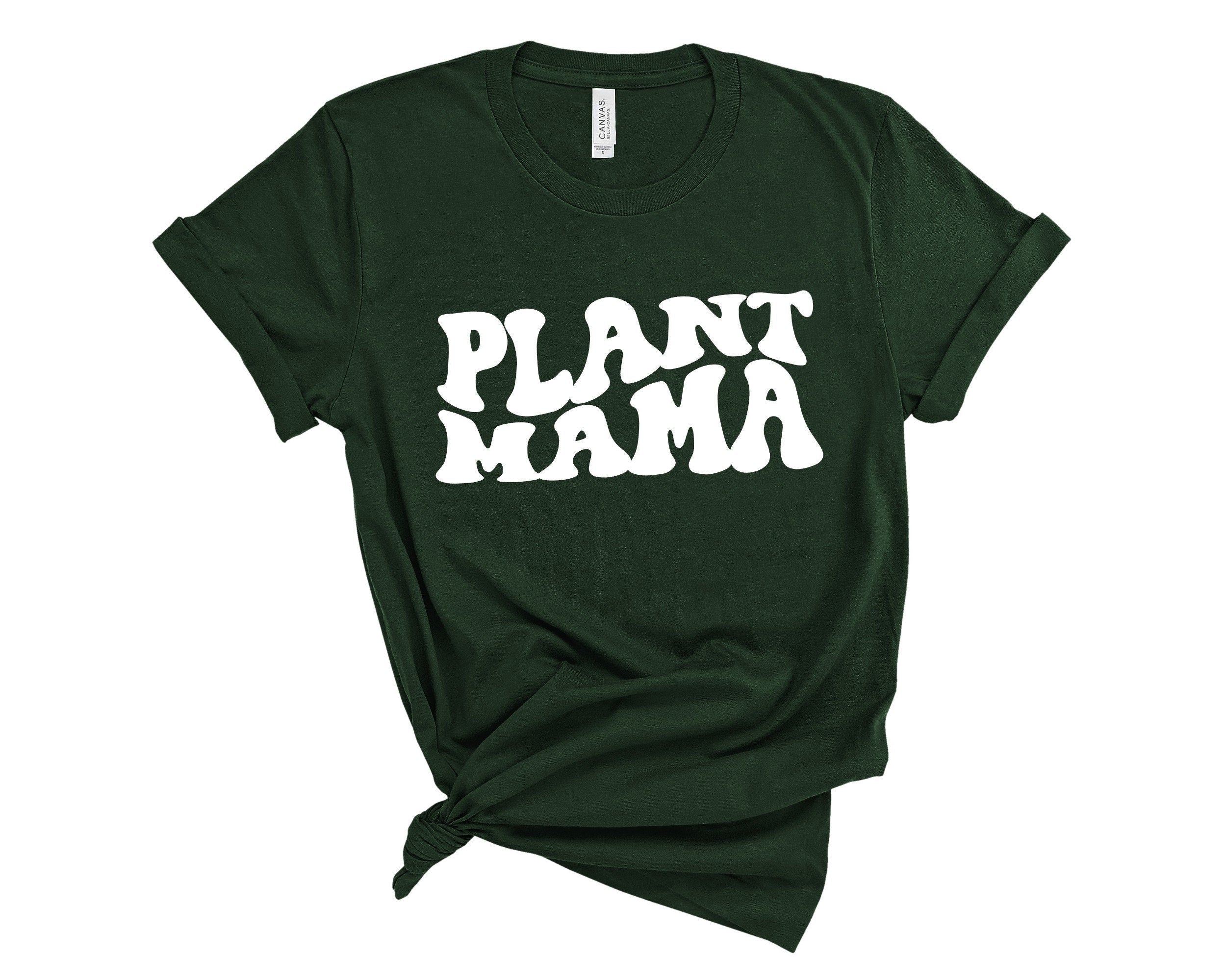 Plant Mama T-Shirt