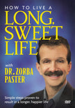 How To Live A Long Sweet Life: Simple Steps Proven To Result In A Longer Happier Life'. (Wi