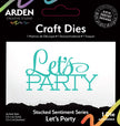 Arden Creative Studio Sentiment Series Stacked Let's Party Craft Die