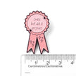 Cried But Did It Anyway (Award Ribbon) | Collectible Pin