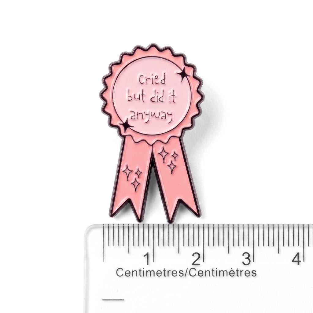 Cried But Did It Anyway (Award Ribbon) | Collectible Pin