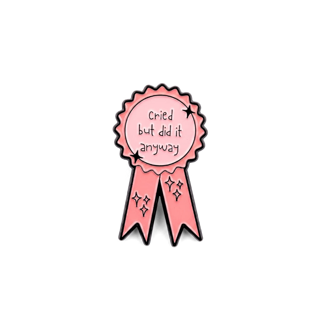 Cried But Did It Anyway (Award Ribbon) | Collectible Pin