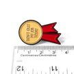 Didn't Quit My Job Today (Award Ribbon) | Collectible Pin