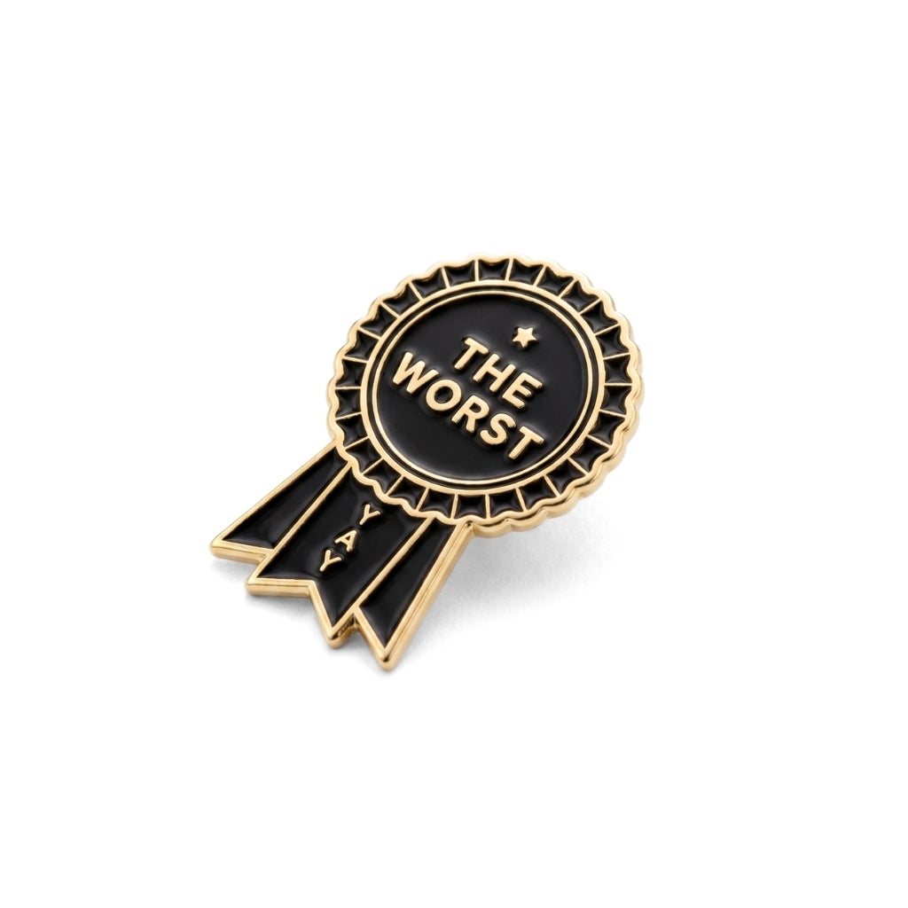 The Worst (Award Ribbon) | Collectible Pin