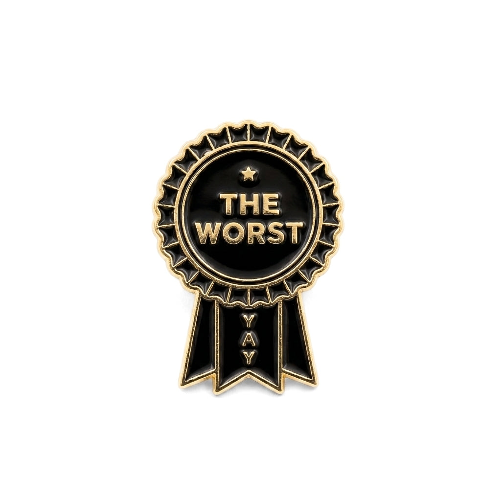 The Worst (Award Ribbon) | Collectible Pin