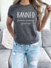 Banned From Moms Group Cotton T-Shirt | Funny Mom Graphic Tee | Sassy Motherhood Shirt | Parenting Humor Tee | Mom Gift Idea