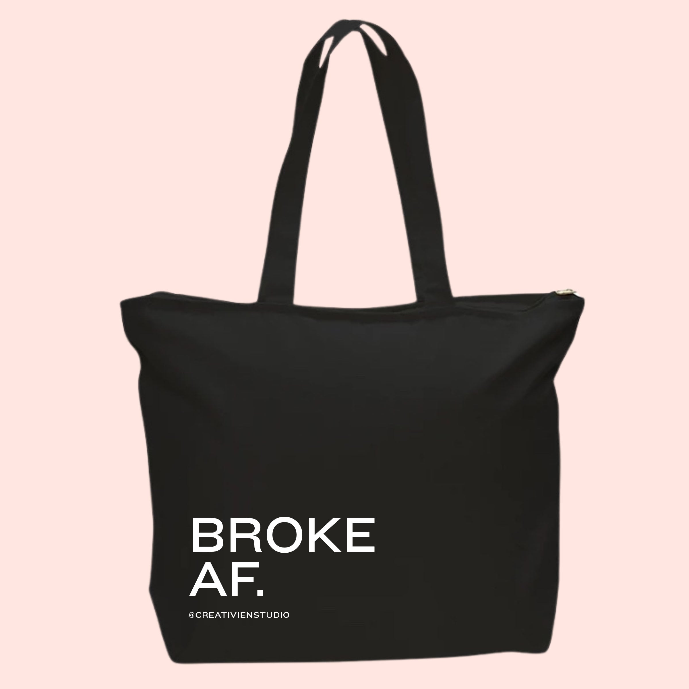 Broke AF Tote Bag