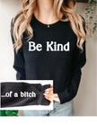 Be Kind... Of A Bitch Unisex Crewneck | Sarcastic Apparel