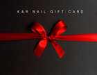 K&R Nail Gift Card