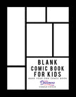 Blank Comic Book for Kids: Draw Your Own Comic Book