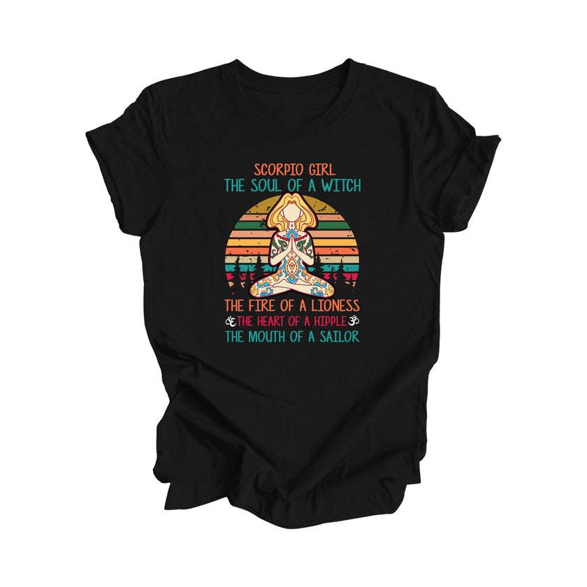 Scorpio Girl The Soul Of A Witch The Fire Of A Lioness The Heart Of A Hippie The Mouth Of A Sailor - Yoga Gift, Meditation Shirt, Yoga T-shirt, Yoga Lover Gift, Yoga Teacher Shirt, Wellness Shirt, Self Care Shirt - Inspired X