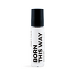 BORN THIS WAY | Inspired by Glossier You