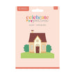Crafter’s Companion Celebrate Good Times Collection Metal Die - House 