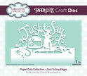 Creative Expressions Paper Cuts Just To Say Edger Craft Die