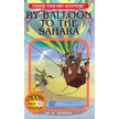 CHOOSE - (Classic) By Balloon to the Sahara